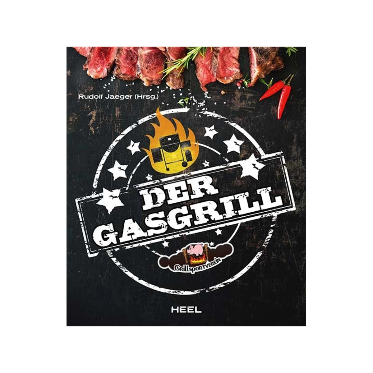 Der Gasgrill - Buch - Rudolf Jäger - Heel Verlag 1 Der Gasgrill - Buch - Rudolf Jäger - Heel Verlag