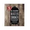 Bill Gillespies Watersmoker - Bill Gillespies - Heel Verlag
